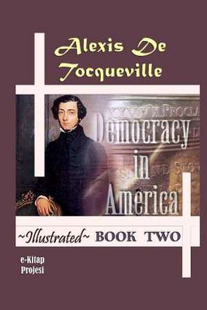 Democracy in America de Alexis De Tocqueville