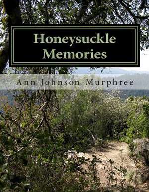 Honeysuckle Memories de Ann Johnson-Murphree