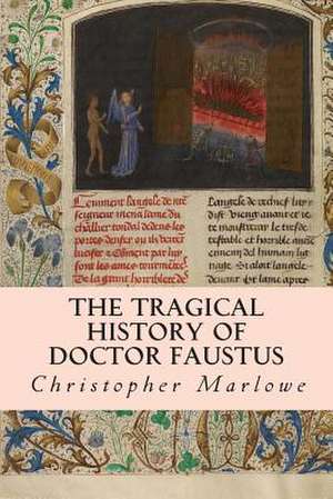 The Tragical History of Doctor Faustus de Christopher Marlowe