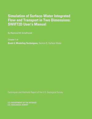 Simulation of Surface-Water Integrated Flow and Transport in Two Dimensions de Raymond W. Schaffranek