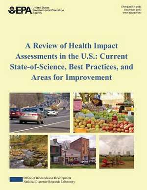 A Review of Health Impact Assessments in the U.S. de Justicia Rhodus