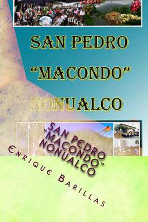 San Pedro "Macondo" Nonualco de Enrique Barillas