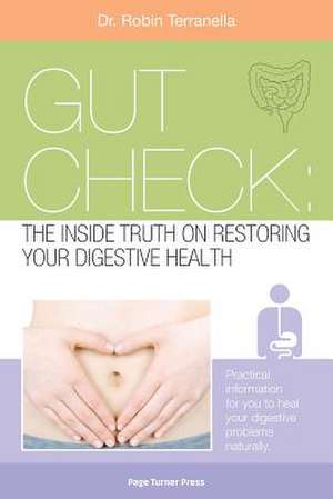 Gut Check de Dr Robin Terranella