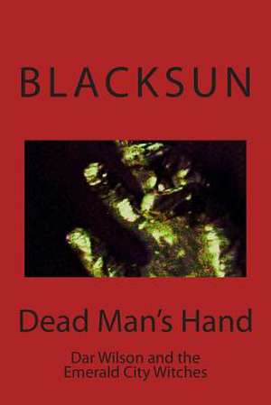 Dead Man's Hand de Blacksun