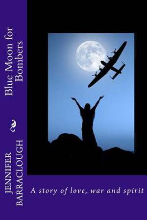 Blue Moon for Bombers de Jennifer Barraclough