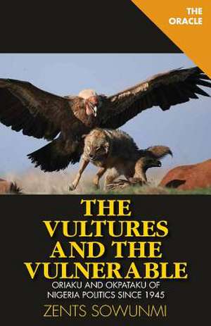 The Vultures and Vulnerable de Zents Sowunmi