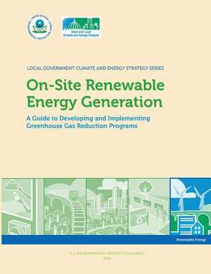 On-Site Renewable Energy Generation de U. S. Environmental Protection Agency