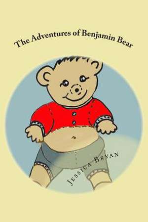 The Adventures of Benjamin Bear de Jessica Bryan