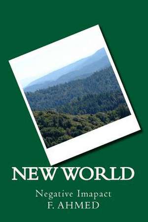 New World de F. a. Ahmed I.