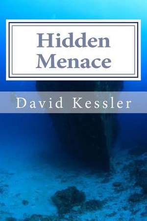 Hidden Menace de David Kessler