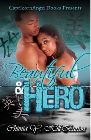 Beautiful & Hero de Chimia Y. Hill-Burton