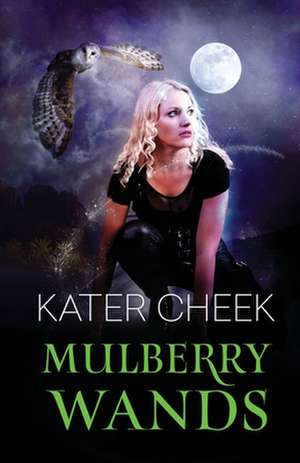 Mulberry Wands de Kater Cheek