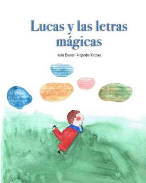 Lucas y Las Letras Magicas de Irene Bouvet