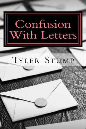 Confusion with Letters de Tyler J. Stump