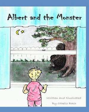 Albert and the Monster de Othello Bach