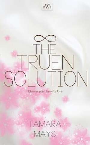 The Truen Solution de Tamara Mays