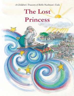 The Lost Princess de Rebbe Nachman's Tales