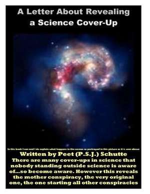 The Letter about Revealing a Science Cover-Up de Peet (P S. J. ). Schutte