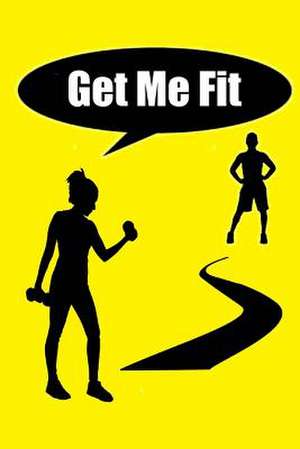 Get Me Fit de Tony Arreola