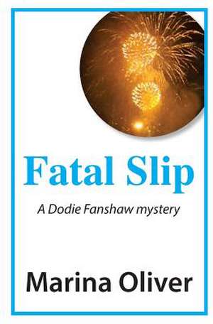 Fatal Slip de Marina Oliver