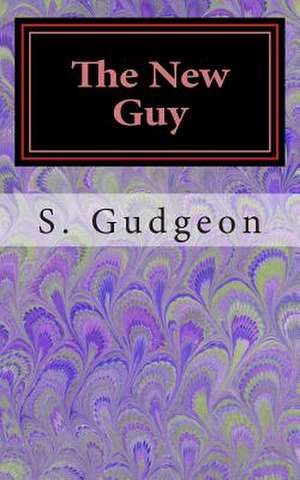 The New Guy de S. Jl Gudgeon