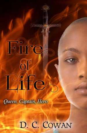 Fire of Life de D. C. Cowan