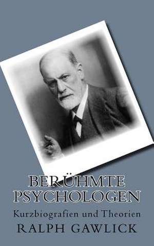 Beruhmte Psychologen de Ralph Gawlick