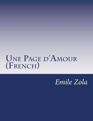 Une Page D'Amour (French) de Emile Zola