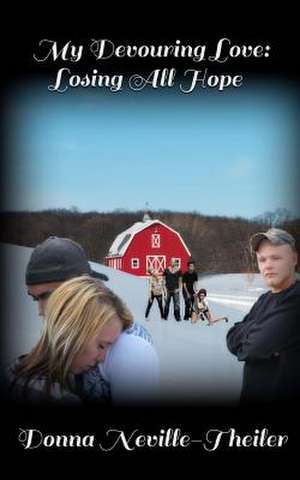 My Devouring Love de Donna Neville-Theiler