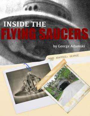 Inside the Flying Saucers de MR George Adamski