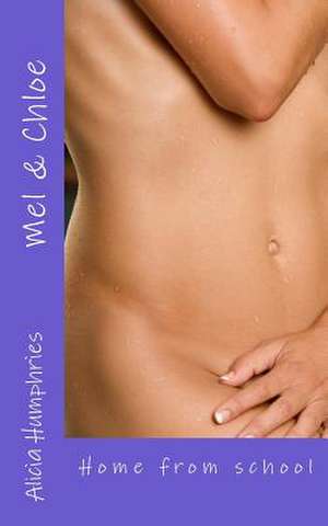 Mel & Chloe de Alicia Humphries