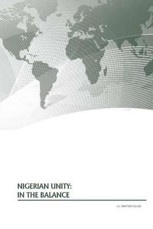 Nigerian Unity de U. S. Army War College