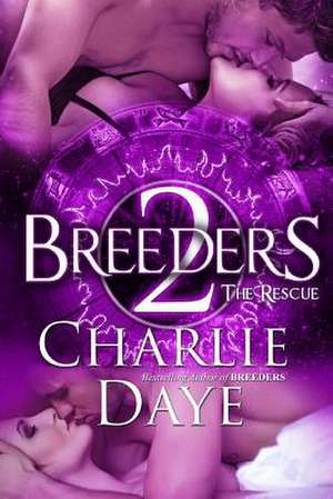 Breeders 2 de Charlie Daye