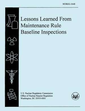 Lessons Learned from Maintenance Rule Baseline Inspections de S. M. Wong