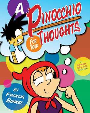 A Pinocchio for Your Thoughts de Francis Bonnet