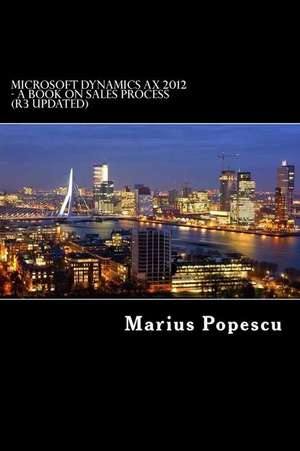 Microsoft Dynamics Ax 2012 - A Book de Marius Popescu