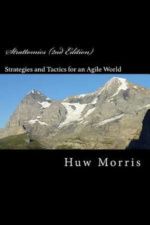 Strattomics (2nd Edition) de MR Huw Morris Mba CD