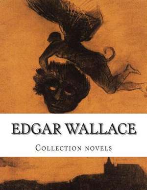 Edgar Wallace, Collection Novels de Edgar Wallace