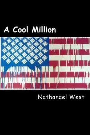 A Cool Million de Nathanael West