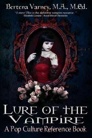 Lure of the Vampire de Bertena Varney