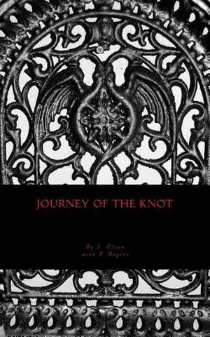 Journey of the Knot de S. M. Olson