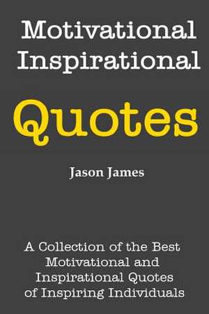 Motivational and Inspirational Quotes de Jason James