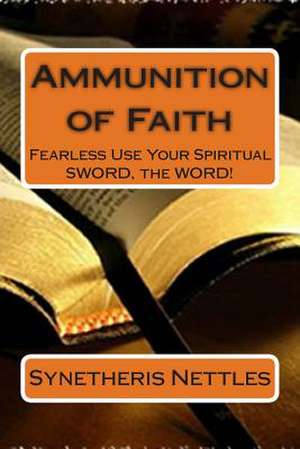 Ammunition of Faith de Synetheris Nettles