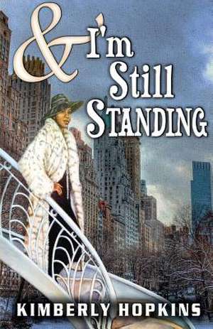 & I'm Still Standing de Kimberly Hopkins