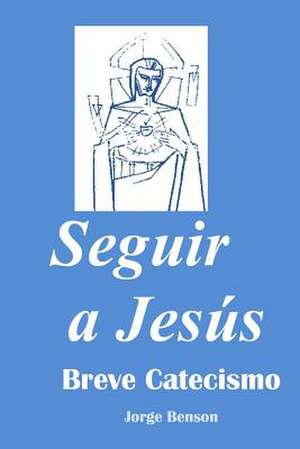 Seguir a Jesus de Jorge Benson