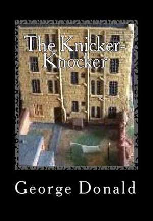 The Knicker-Knocker de George Donald