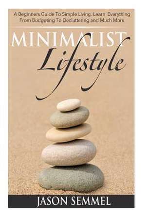 Minimalist Lifestyle de Sandra Harris