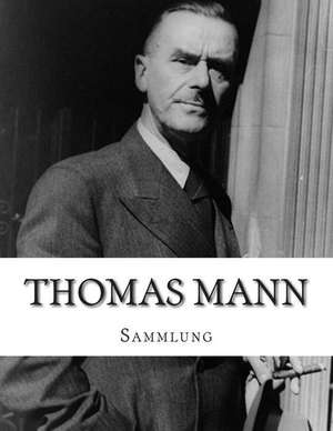 Thomas Mann, Sammlung de Thomas Mann