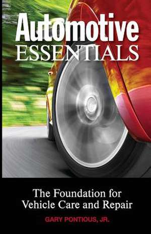 Automotive Essentials de Gary Pontious Jr