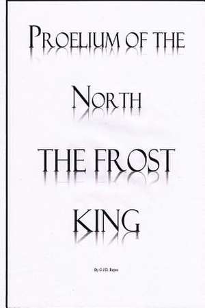 The Frost King de G. J. D. Reyes